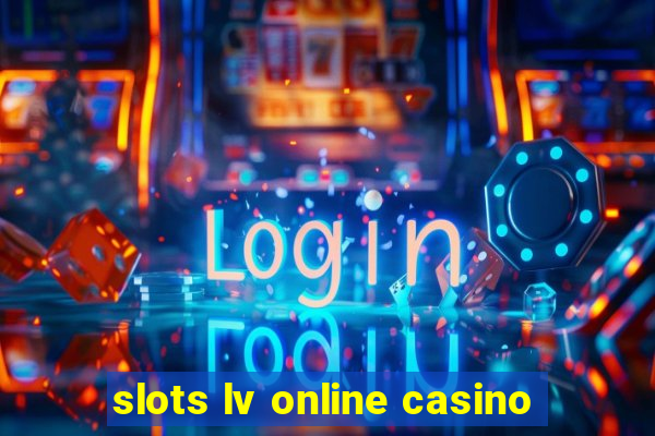 slots lv online casino