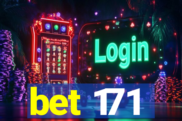 bet 171