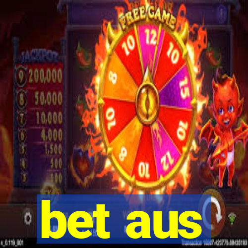 bet aus