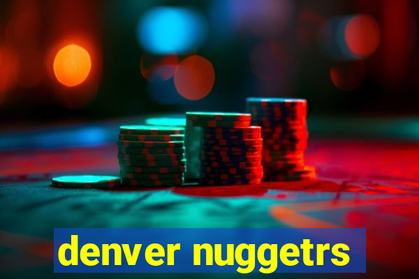 denver nuggetrs