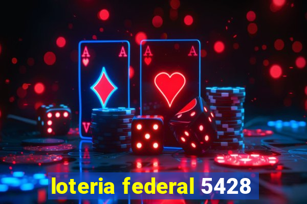 loteria federal 5428