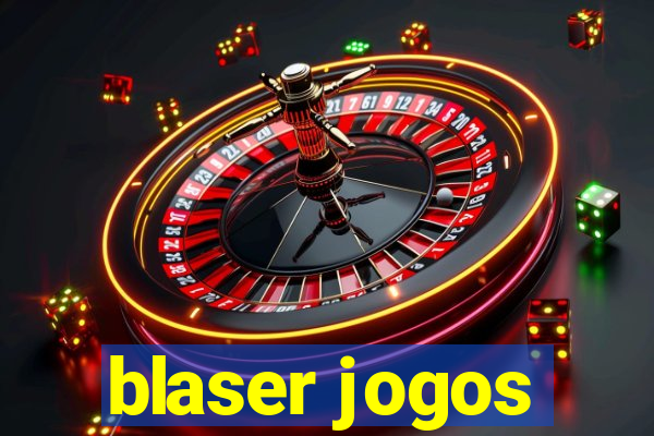 blaser jogos