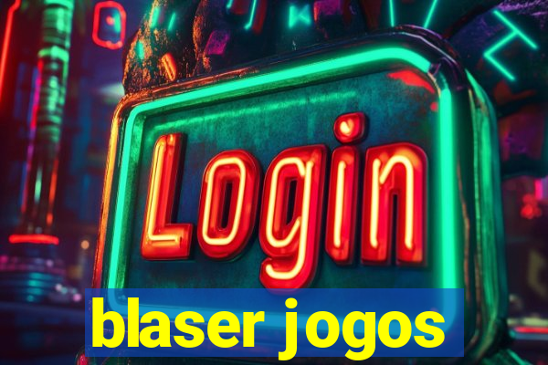 blaser jogos