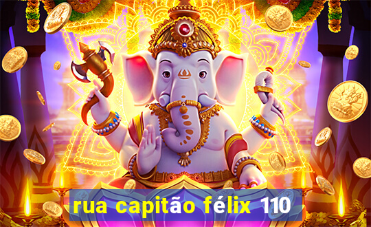 rua capitão félix 110