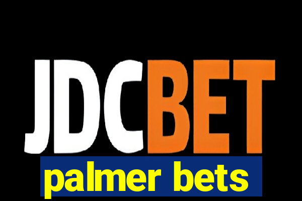 palmer bets