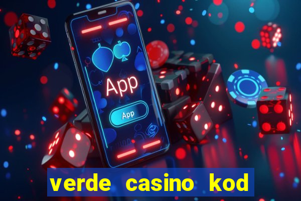 verde casino kod promocyjny 2023