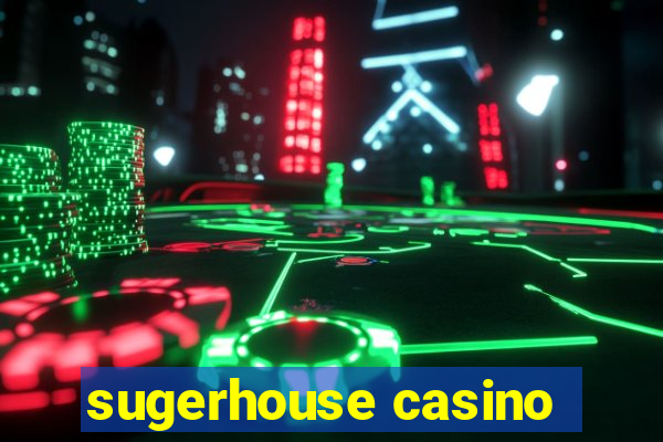 sugerhouse casino