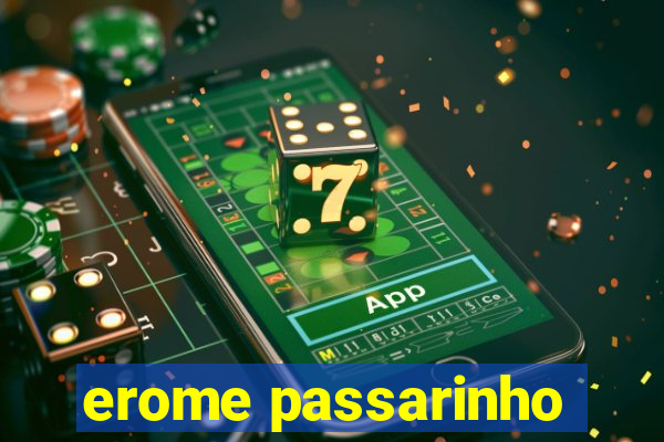 erome passarinho