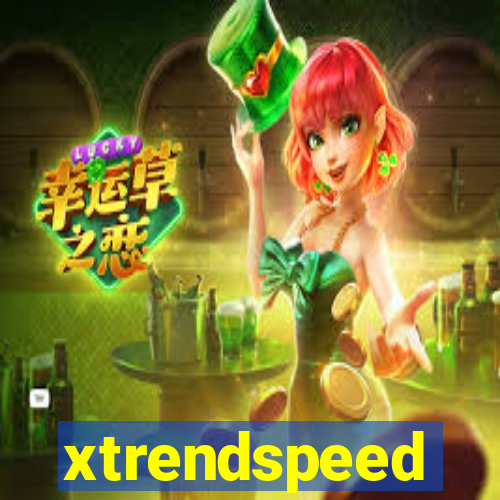 xtrendspeed