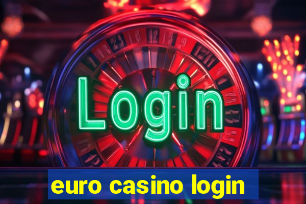 euro casino login