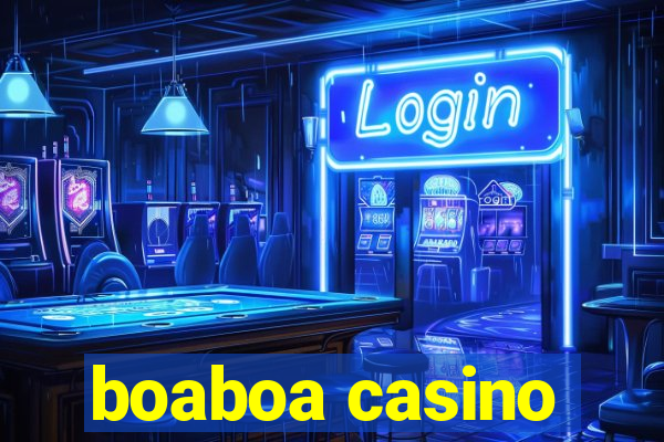 boaboa casino