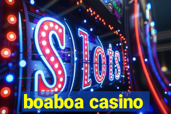 boaboa casino