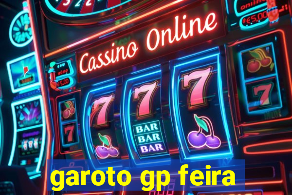 garoto gp feira