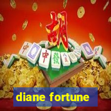 diane fortune