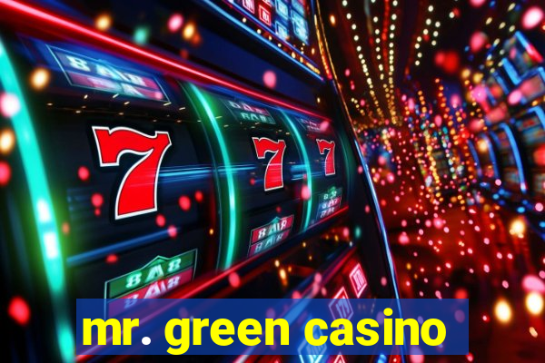 mr. green casino