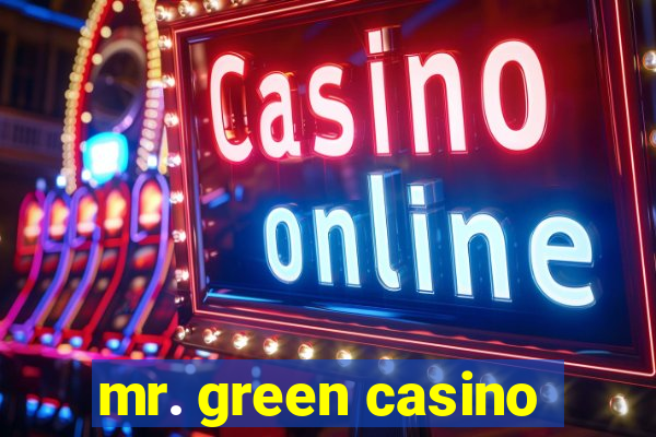 mr. green casino