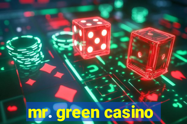 mr. green casino