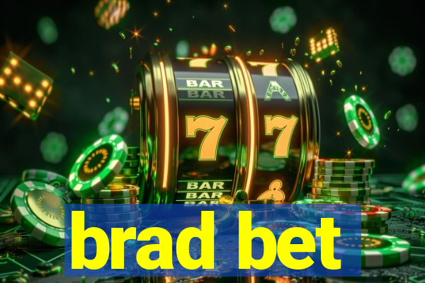 brad bet