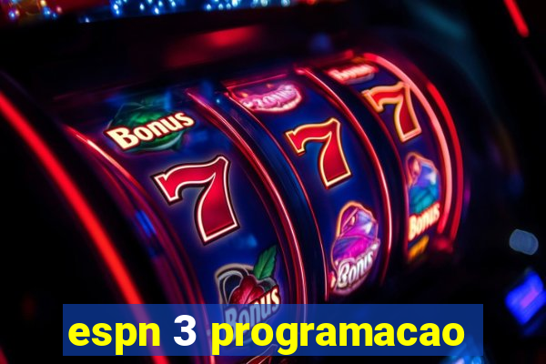 espn 3 programacao