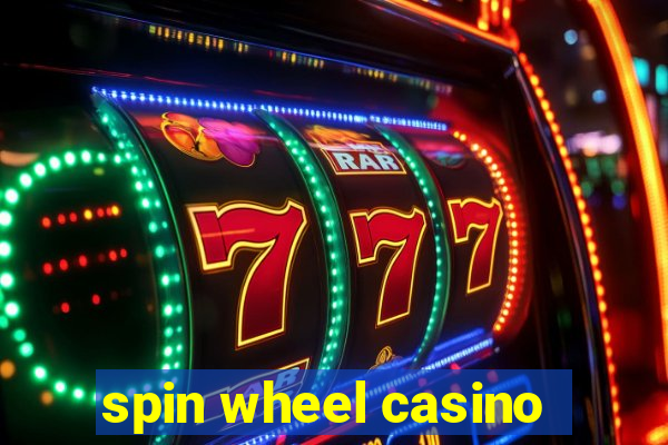 spin wheel casino