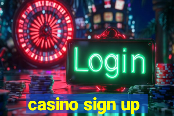 casino sign up