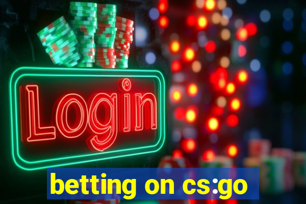 betting on cs:go