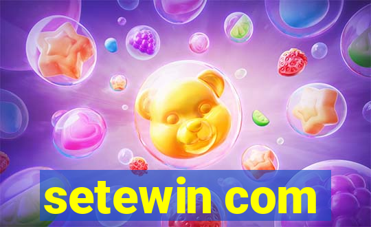 setewin com