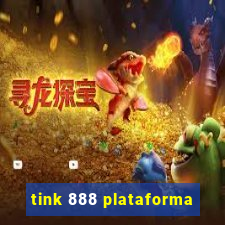 tink 888 plataforma