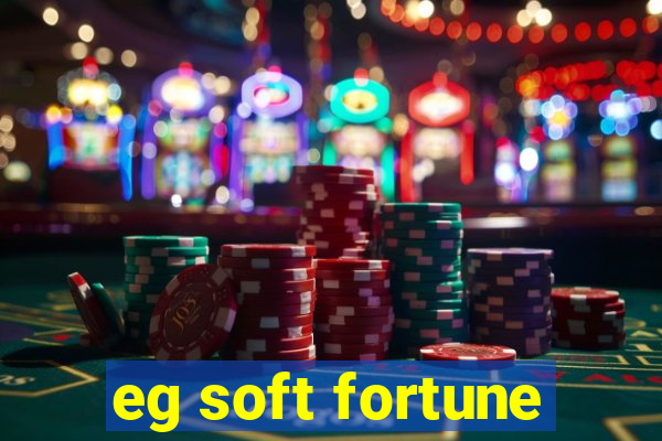 eg soft fortune