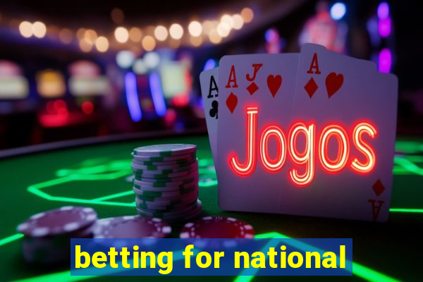 betting for national