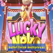 bullet force multiplayer