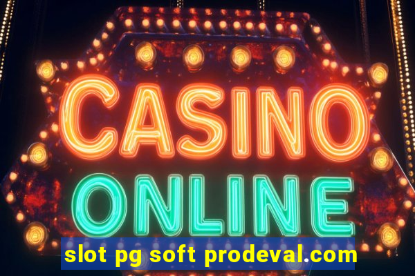 slot pg soft prodeval.com