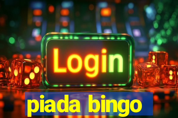 piada bingo