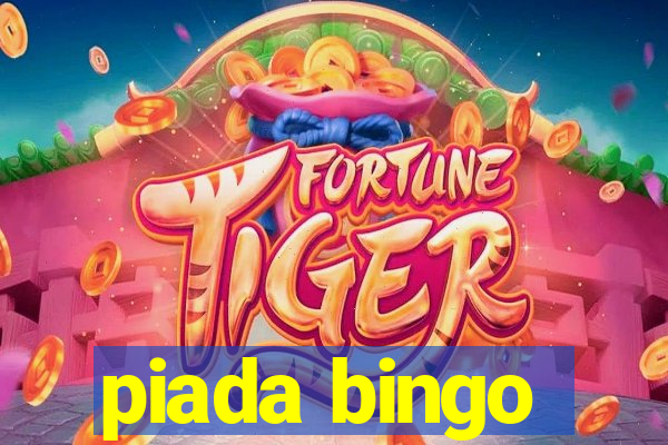 piada bingo