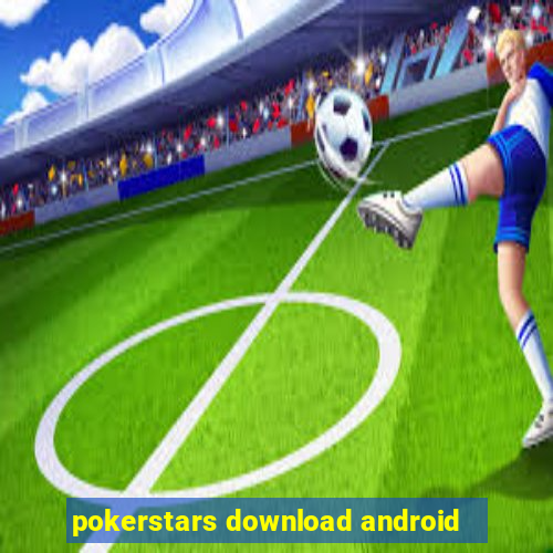 pokerstars download android