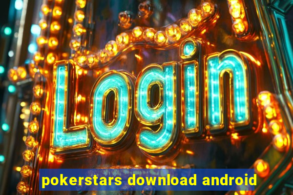 pokerstars download android