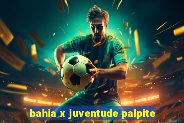 bahia x juventude palpite