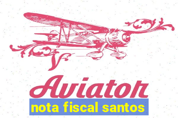 nota fiscal santos