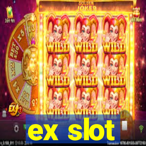 ex slot