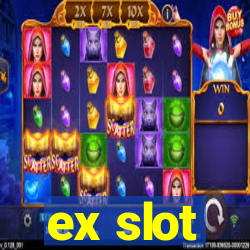 ex slot