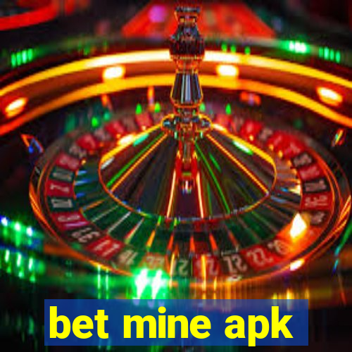 bet mine apk