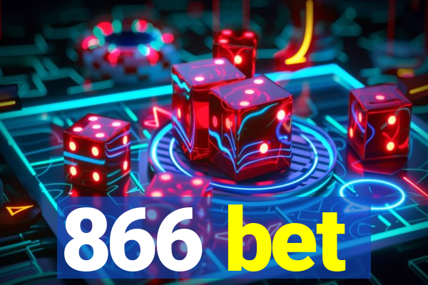 866 bet