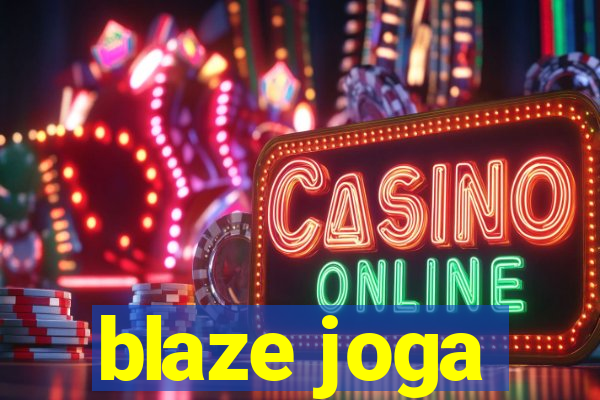 blaze joga