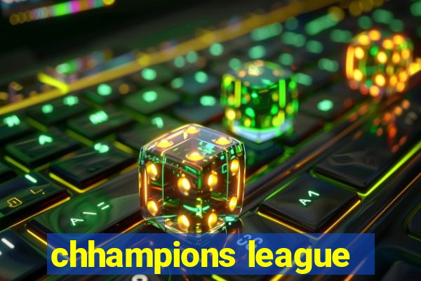 chhampions league