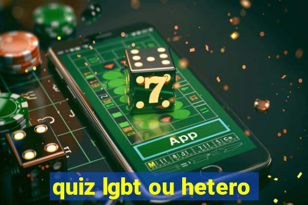 quiz lgbt ou hetero