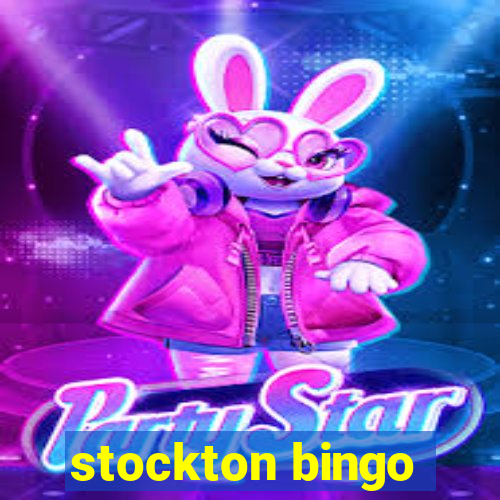 stockton bingo