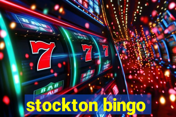 stockton bingo