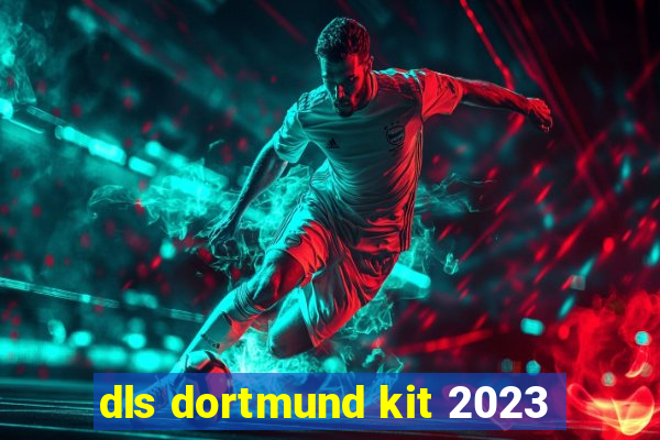 dls dortmund kit 2023