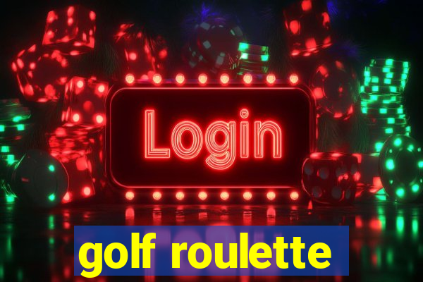 golf roulette