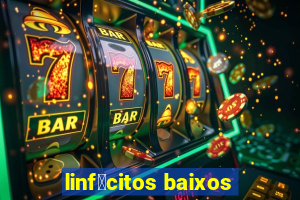 linf贸citos baixos